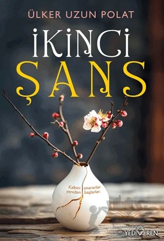 İkinci Şans – Ülker Uzun Polat – Yediveren Yayınları kitap kapağı