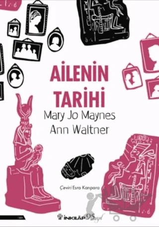Ailenin Tarihi – Ann Waltner, Mary Jo Maynes – İnkılap Kitabevi kitap kapağı