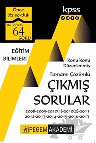 2018 KPSS Eğitim Bilimleri Konu Konu Düzenlenmiş Tamamı Çözümlü 2007 - 2017 Çıkmış Sorular – Kolektif – Pegem Akademi Yayıncılık kitap kapağı
