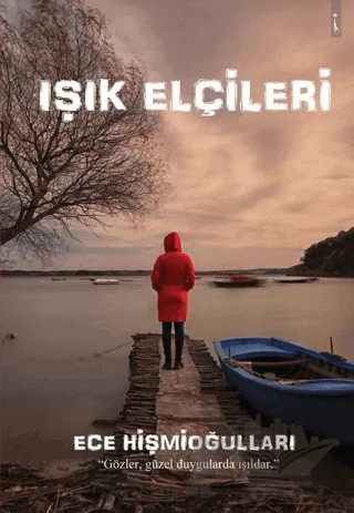 Işık Elçileri – Ece Hişmioğulları – İkinci Adam Yayınları kitap kapağı