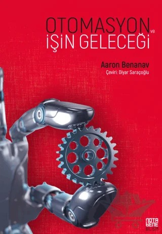 Otomasyon ve İşin Geleceği – Aaron Benanav – Nota Bene Yayınları kitap kapağı