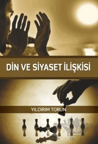 Din ve Siyaset İlişkisi – Yıldırım Torun – Orion Kitabevi kitap kapağı