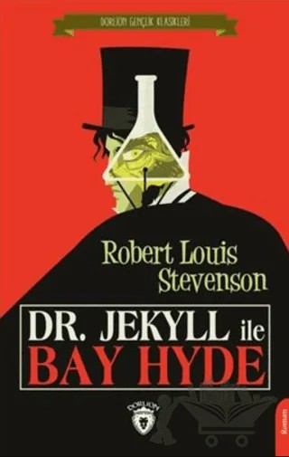 Dr. Jekyll İle Bay Hyde – Robert Louıs Stevenson – Dorlion Yayınları kitap kapağı