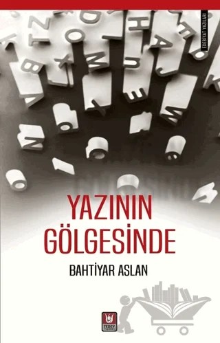 Yazının Gölgesinde – Bahtiyar Aslan – Tedev Yayınları kitap kapağı