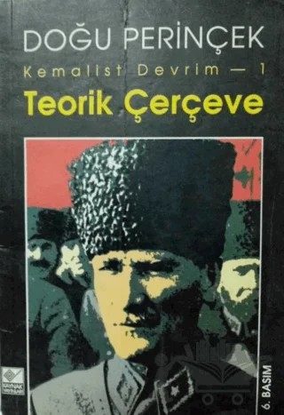 Kemalist Devrim-1 Teorik Çerçeve – Doğu Perinçek – Kaynak Yayınları kitap kapağı
