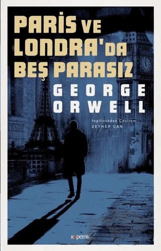 Paris ve Londra'da Beş Parasız – George Orwell – Kopernik Kitap kitap kapağı