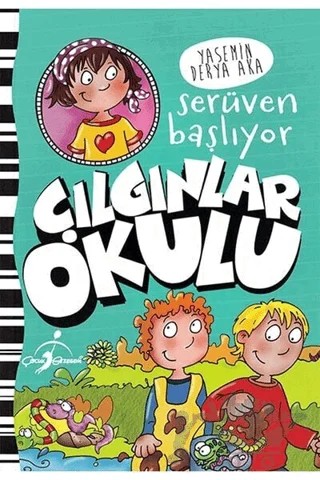 Serüven Başlıyor - Çılgınlar Okulu – Yasemin Derya Aka – Çocuk Gezegeni kitap kapağı