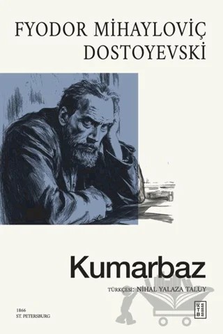 Kumarbaz – Fyodor Mihayloviç Dostoyevski – Ketebe Yayınları kitap kapağı
