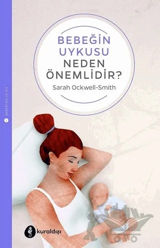 Bebeğin Uykusu Neden Önemlidir? – Sarah Ockwell-Smith – Kuraldışı Yayınevi kitap kapağı