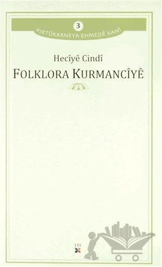 Folklora Kurmancıye – Heciye Cindi – Lis Basın Yayın kitap kapağı
