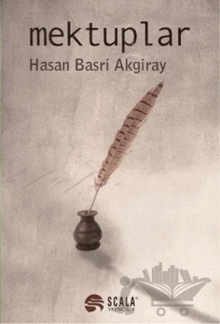 Mektuplar – Hasan Basri Akgiray – Scala Yayıncılık kitap kapağı
