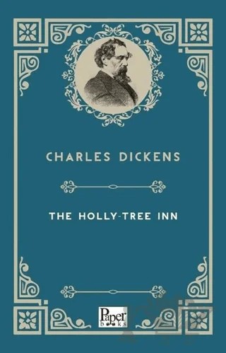 The Holly - Tree Inn – Charles Dickens – Paper Books kitap kapağı