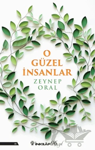 O Güzel İnsanlar – Zeynep Oral – İnkılap Kitabevi kitap kapağı