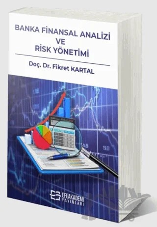 Banka Finansal Analizi ve Risk Yönetimi – Fikret Kartal – Efe Akademi Yayınları kitap kapağı