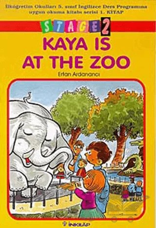 Kaya Is At The Zoo Stage 2 – Ertan Ardanancı – İnkılap Kitabevi kitap kapağı