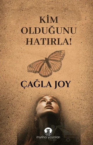Kim Olduğunu Hatırla! – Çağla Joy – Myrina Yayınları kitap kapağı