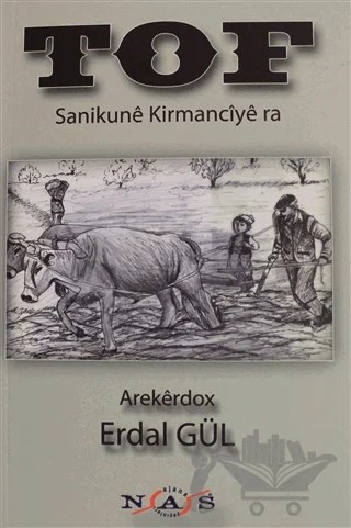 Tof - Sanikune Kirmanciye ra – Erdal Gül – Nas Ajans Yayınları kitap kapağı