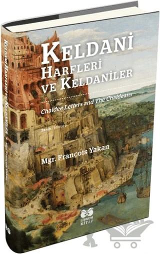 Keldani Harfleri ve Keldaniler – Mgr. François Yakan – Librum Kitap kitap kapağı