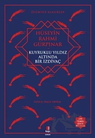 Kuyruklu Yıldız Altında Bir İzdivaç – Hüseyin Rahmi Gürpınar – Kapı Yayınları kitap kapağı
