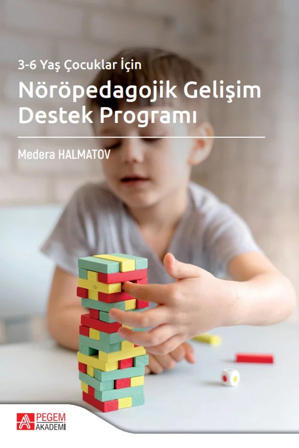 3-6 Yaş Çocuklar İçin Nöröpedagojik Gelişim Destek Programı – 6 Yaş Çocuklar İçin Nöröpedagojik Gelişim Destek Programı – Pegem Akademi Yayıncılık kitap kapağı