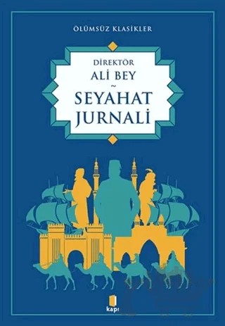 Seyahat Jurnali – Ali Bey – Kapı Yayınları kitap kapağı