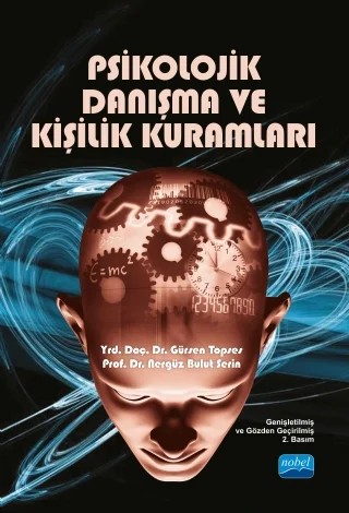 Psikolojik Danışma ve Kişilik Kuramları – Gürsen Topses, Nergüz Bulut Serin – Nobel Akademik Yayıncılık kitap kapağı