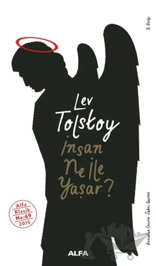İnsan Ne ile Yaşar? – Lev Nikolayeviç Tolstoy – Alfa Yayınları kitap kapağı