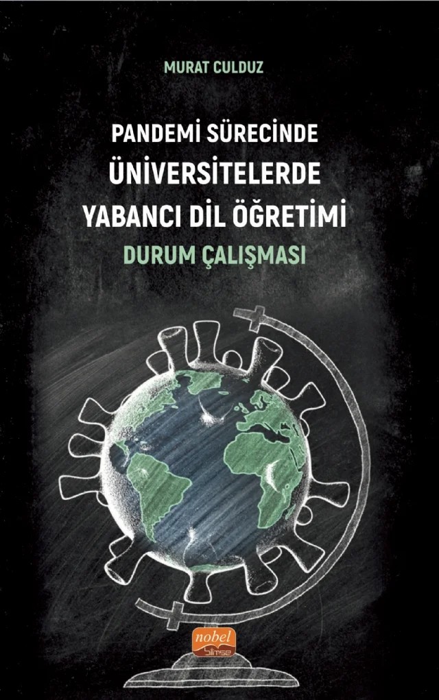 Pandemi Sürecinde Üniversitelerde Yabancı Dil Öğretimi: Durum Çalışması – Murat Culduz – Nobel Bilimsel Eserler kitap kapağı