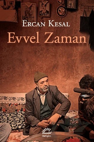 Evvel Zaman – Ercan Kesal – İletişim Yayınevi kitap kapağı