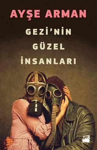 Gezi'nin Güzel İnsanları – Ayşe Arman – Doğan Kitap kitap kapağı