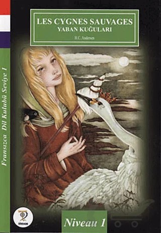 Les Cygnes Sauvages (Yaban Kuğuları) – Hans Chrıstıan Andersen – Tiydem Yayıncılık kitap kapağı