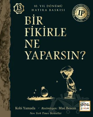 Bir Fikirle Ne Yaparsın? – Kobi Yamada – Nar Çocuk kitap kapağı
