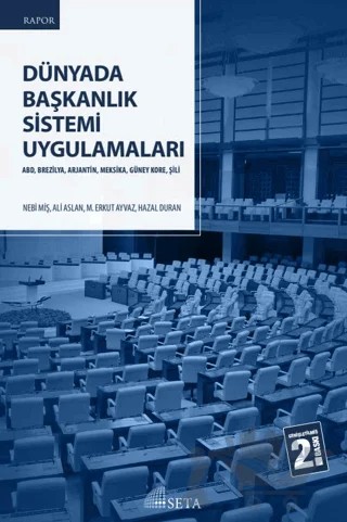 Dünyada Başkanlık Sistemi Uygulamaları – Ali Aslan, Hazal Duran, M. Erkut Ayvaz, Nebi Miş – Seta Yayınları kitap kapağı