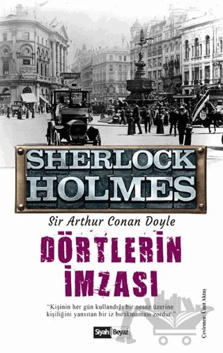 Dörtlerin İmzası - Sherlock Holmes – Sir Arthur Conan Doyle – Siyah Beyaz Yayınları kitap kapağı