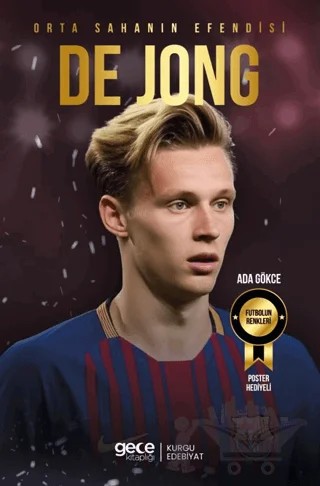 Orta Sahanın Efendisi - Frenkie de Jong – Ada Gökce – Gece Kitaplığı kitap kapağı