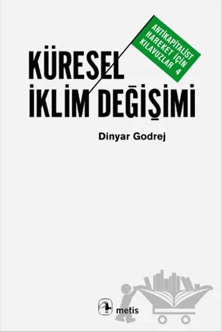 Küresel İklim Değişimi – Dinyar Godrej – Metis Yayınları kitap kapağı