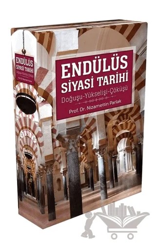Endülüs Siyasi Tarihi (Kutulu 3 Kitap) – Nizamettin Parlak – Hikmetevi Yayınları kitap kapağı