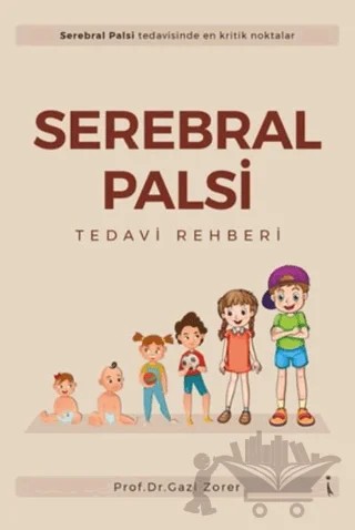 Serebral Palsi – Gazi Zorer – İkinci Adam Yayınları kitap kapağı