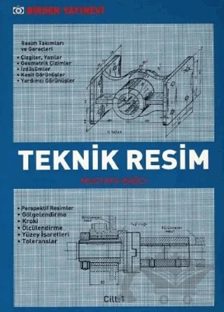 Teknik Resim Cilt: 1 – Mustafa Bağcı – Birsen Yayınevi kitap kapağı