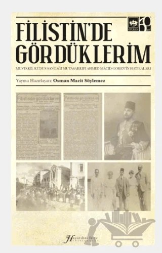 Filistin'de Gördüklerim – Ahmed Macid Gören – Ötüken Neşriyat kitap kapağı