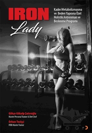 Iron Lady – Gökçe Gökalp Şatıroğlu, Orhan Tezişçi – Cinius Yayınları kitap kapağı