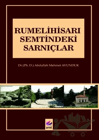 Rumelihisarı Semtindeki Sarnıçlar – Abdullah Mehmet Avunduk – Arel Kitap kitap kapağı