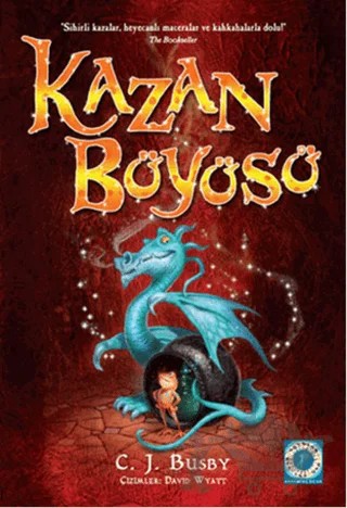 Kazan Büyüsü – C. J. Busby – Artemis Yayınları kitap kapağı