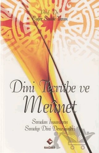 Dini Tecrübe ve Meunet – Cafer Sadık Yaran – Rağbet Yayınları kitap kapağı