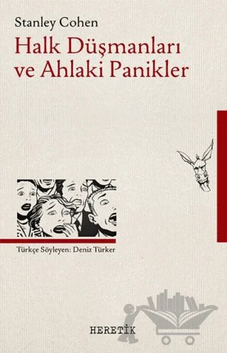 Halk Düşmanları ve Ahlaki Panikler – Stanley Cohen – Heretik Yayıncılık kitap kapağı