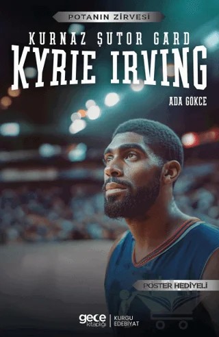 Kyrie Irving - Kurnaz Şutör Gard – Ada Gökce – Gece Kitaplığı kitap kapağı