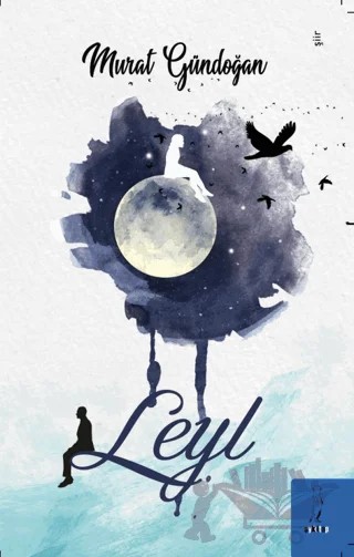 Leyl – Murat Gündoğan – Şyk Kitap kitap kapağı