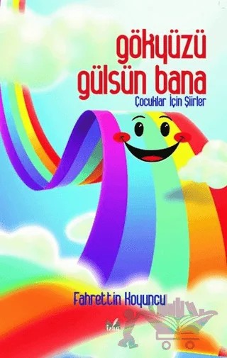 Gökyüzü Gülsün Bana – Fahrettin Koyuncu – İzan Yayıncılık kitap kapağı