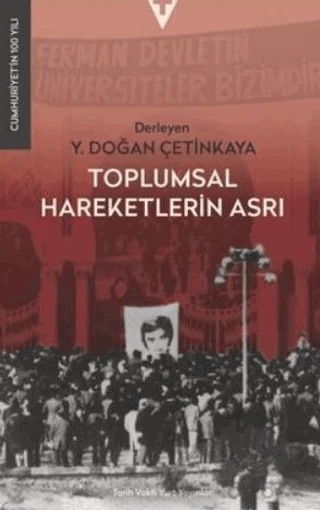 Toplumsal Hareketlein Asrı – Y. Doğan Çetinkaya – Tarih Vakfı Yurt Yayınları kitap kapağı