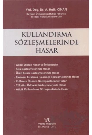 Kullandırma Sözleşmelerinde Hasar – Ali Hulki Cihan – Vedat Kitapçılık kitap kapağı
